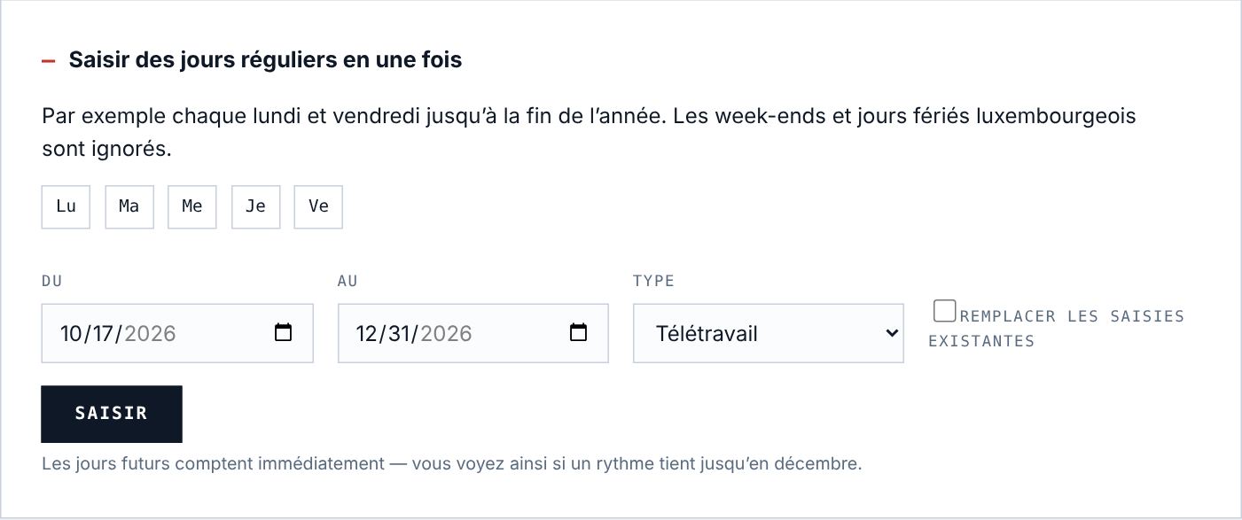 Saisir des jours réguliers en une fois.